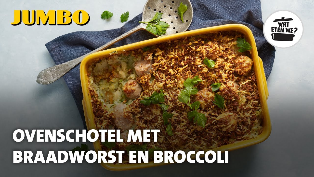 Wat eten we? Ovenschotel met braadworst en broccoli