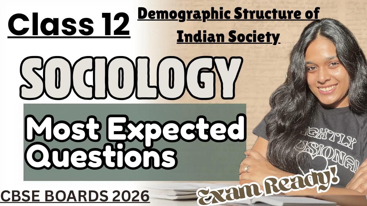 Class 12 Sociology Demographic structure of Indian Society - Most Expected Questions 🚨✨