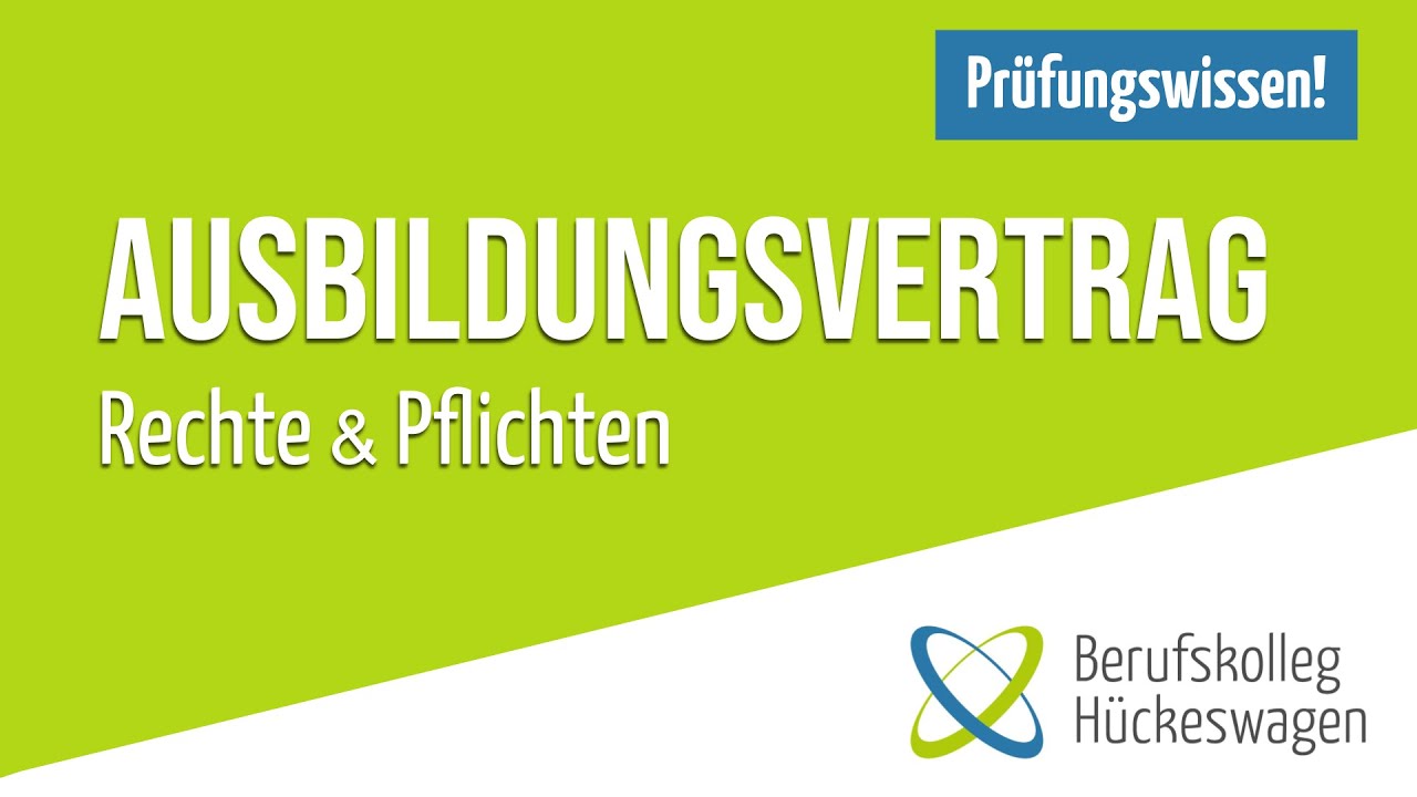 Ausbildungsvertrag: Rechte & Pflichten als Azubi | Kündigung, Probezeit & Verkürzung einfach erklärt