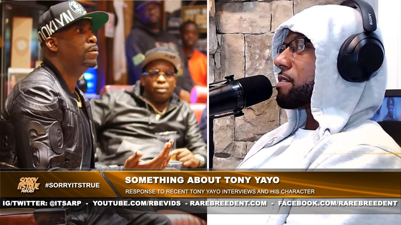 SOMETHING ABOUT TONY YAYO | SORRY ITS TRUE