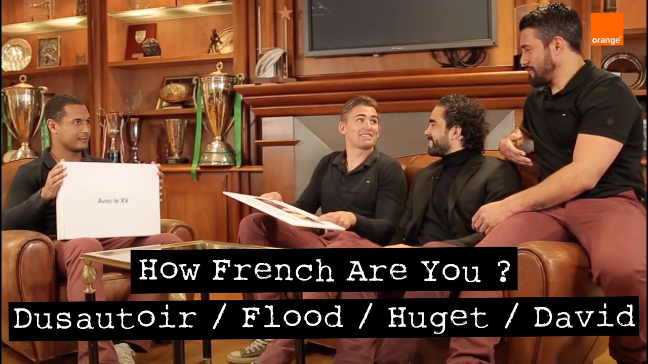 TOBY FLOOD / THIERRY DUSAUTOIR / YOANN HUGET / YANN DAVID | How French Are You ?