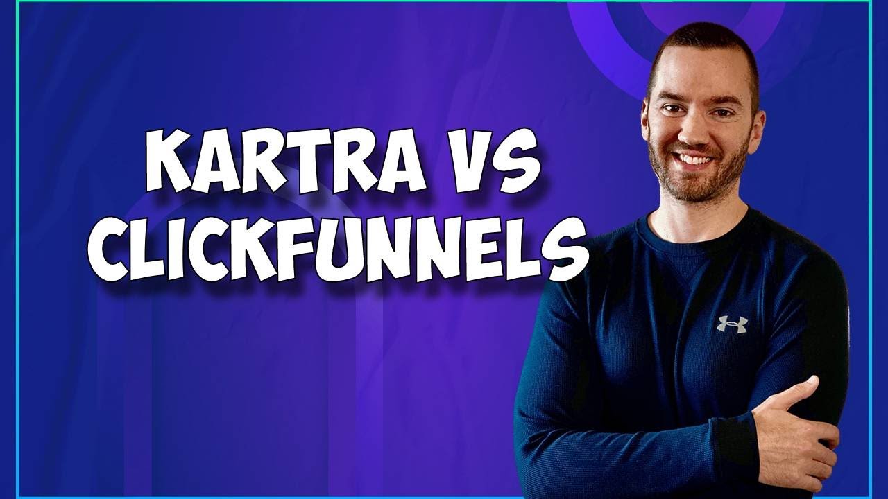 Kartra Vs ClickFunnels (Quick ClickFunnels Kartra Comparison)