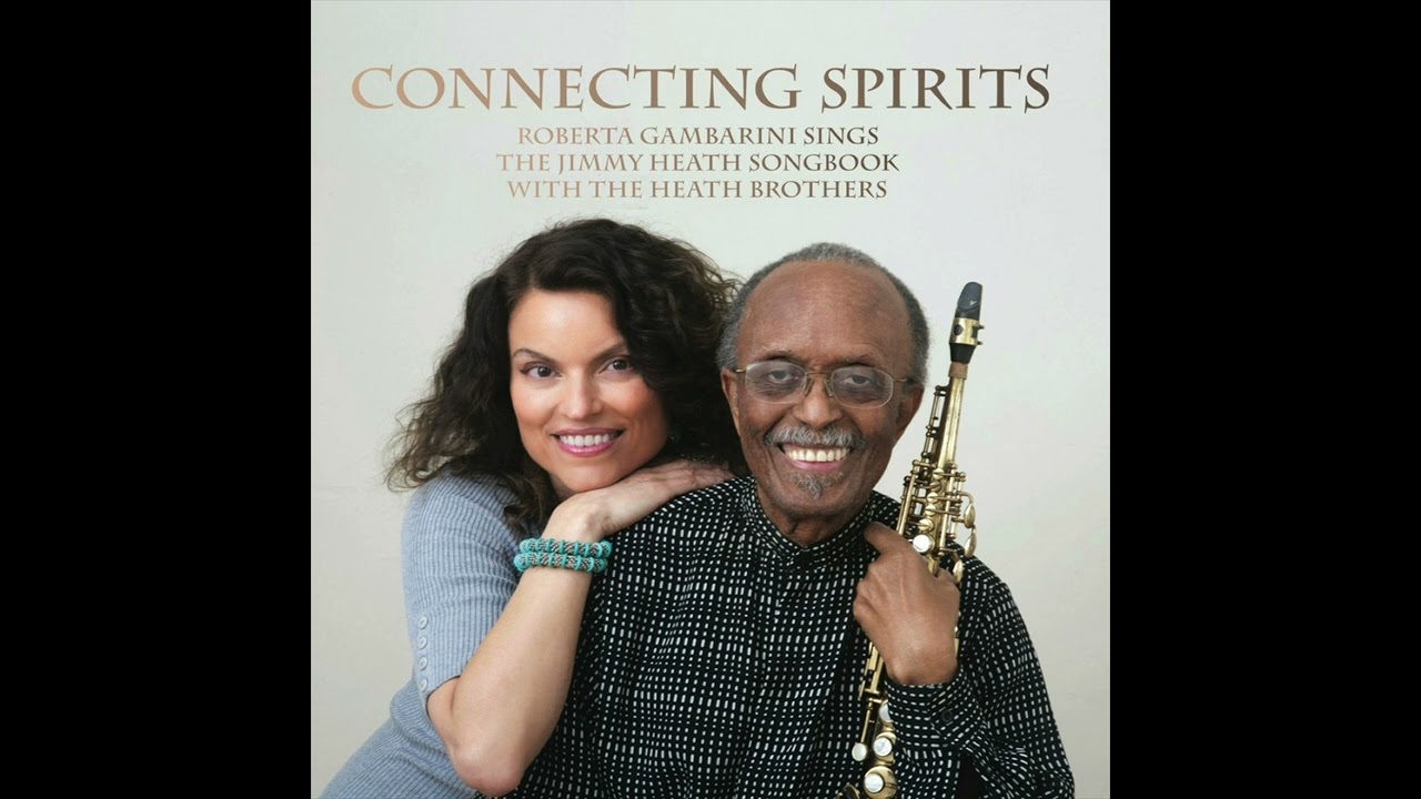 Growing (New Picture) ⎮ Roberta Gambarini and Jimmy Heath
