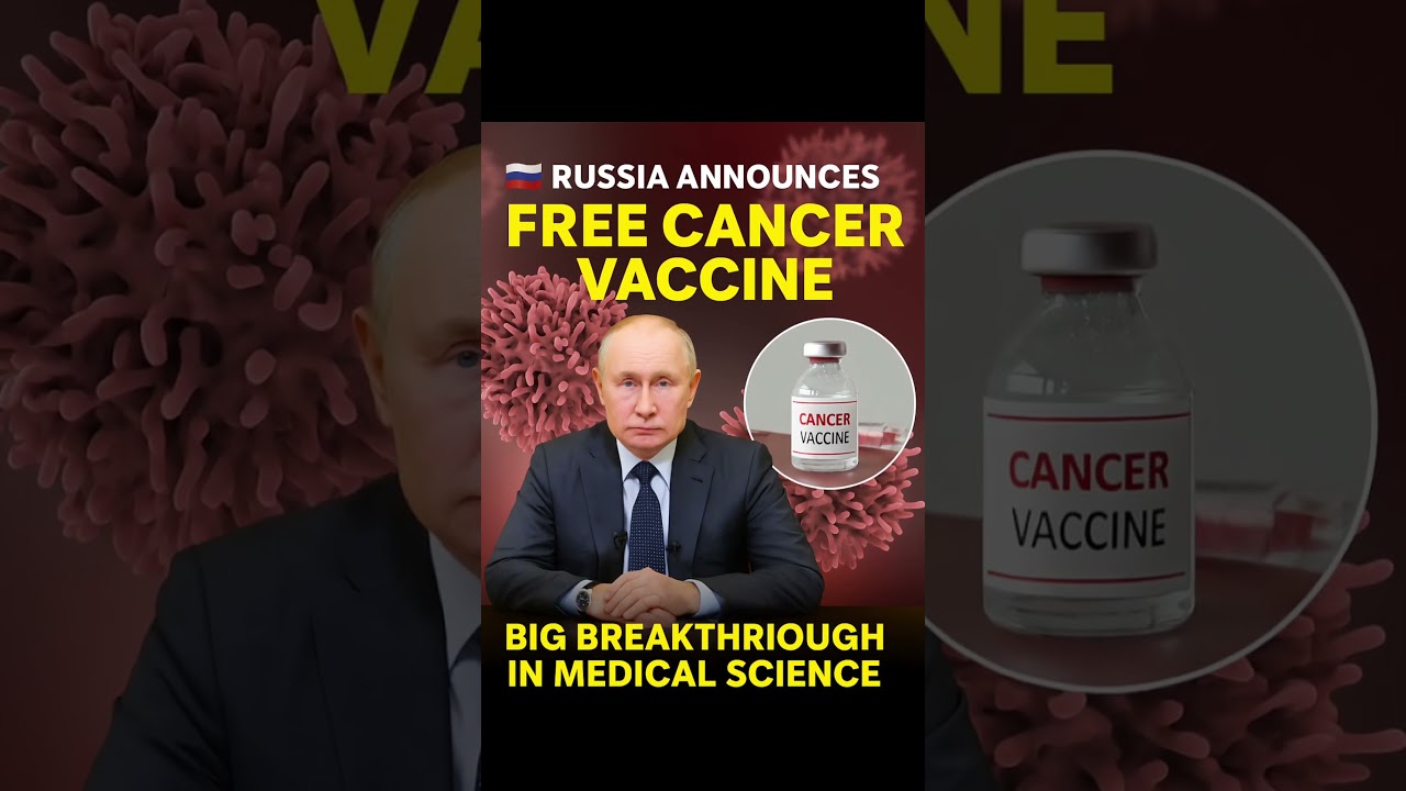 🇷🇺 Russia Announces Free Cancer Vaccine | Big Breakthrough in Medical Science