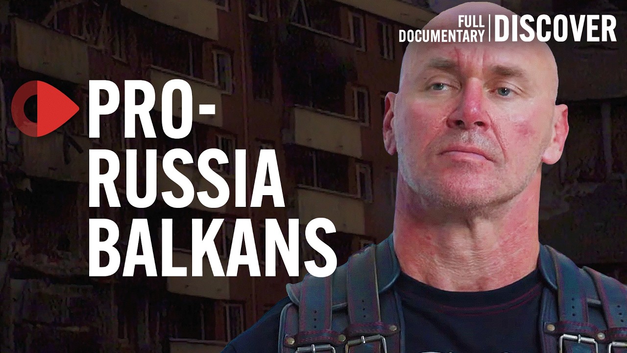 The Growing Pro-Russian Nationalist Movement in Former Yugoslavia | Documentary
