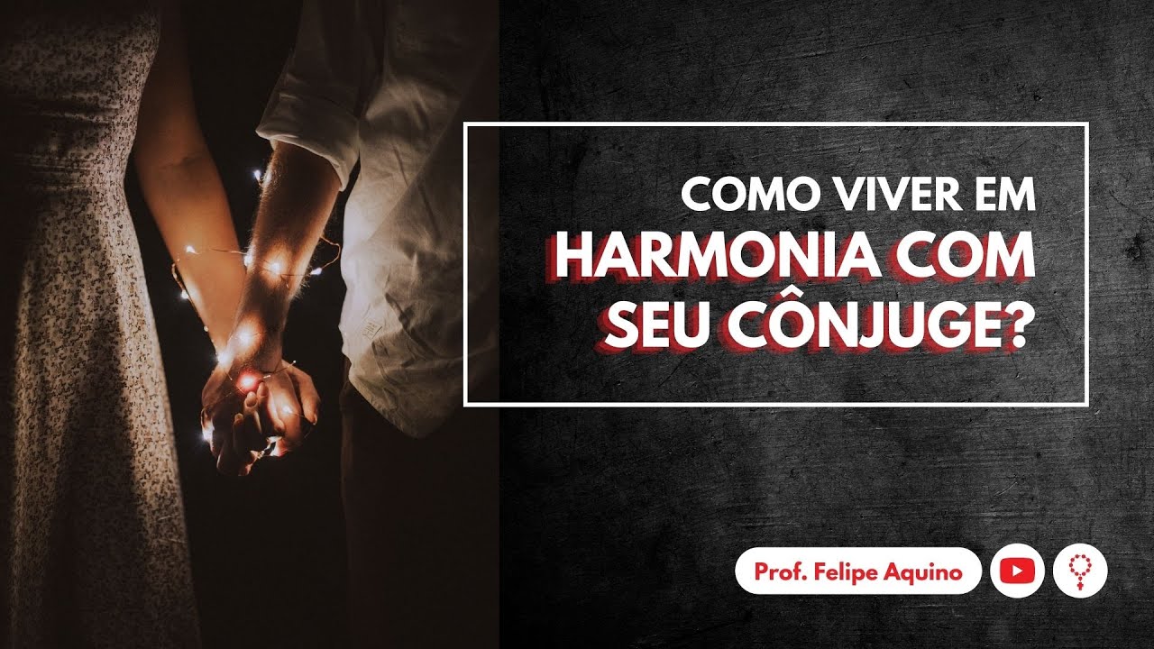 Como viver em harmonia com seu cônjuge?