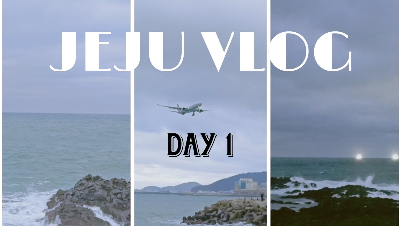 South Korea VLOG / Jeju Day 1 🛬 lots of waves watching, lepak walking