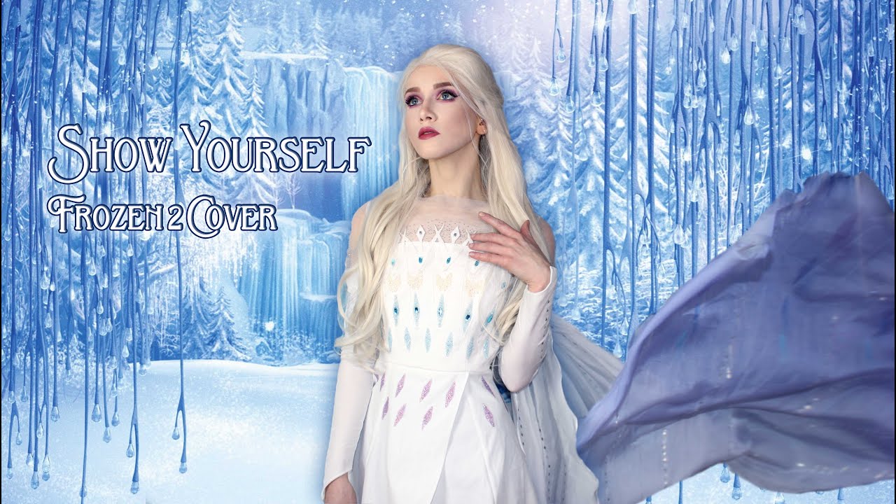 Show Yourself | Frozen 2 Cover