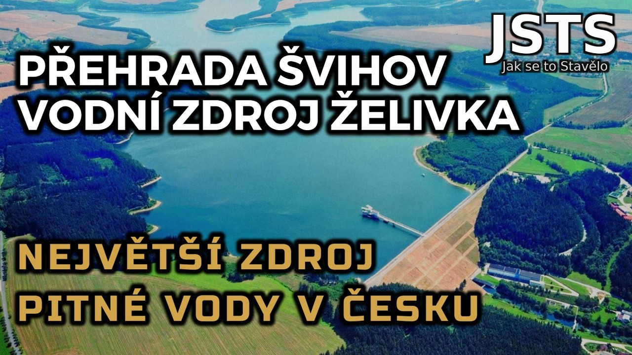 🎧 Jak se to Stavělo: Vodní zdroj Želivka a nádrž Švihov – Přehrada, tunel a úpravna pro milion lidí