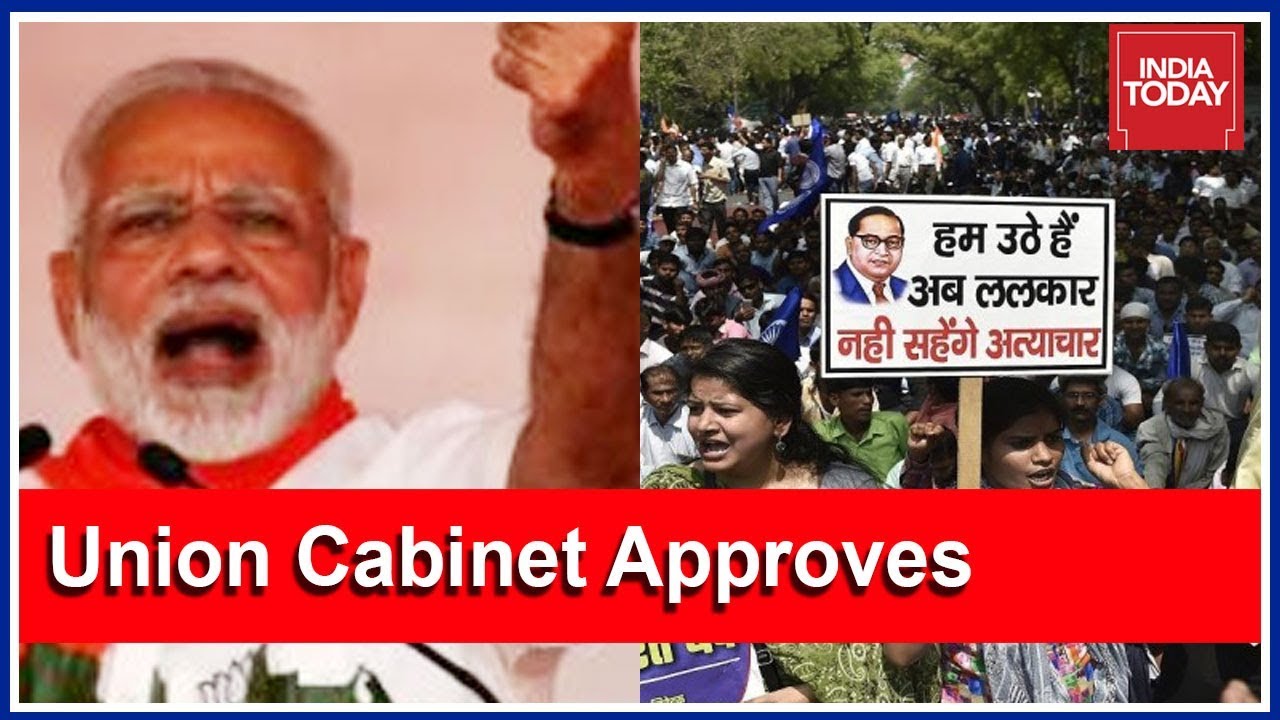 Union Cabinet Approves Amendment To SC/ST Act After SC Dilutes Act