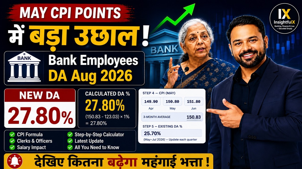 May CPI released | Expected DA for Bank Employees August 2026 | DA Increase May 2026 to Jul 2026