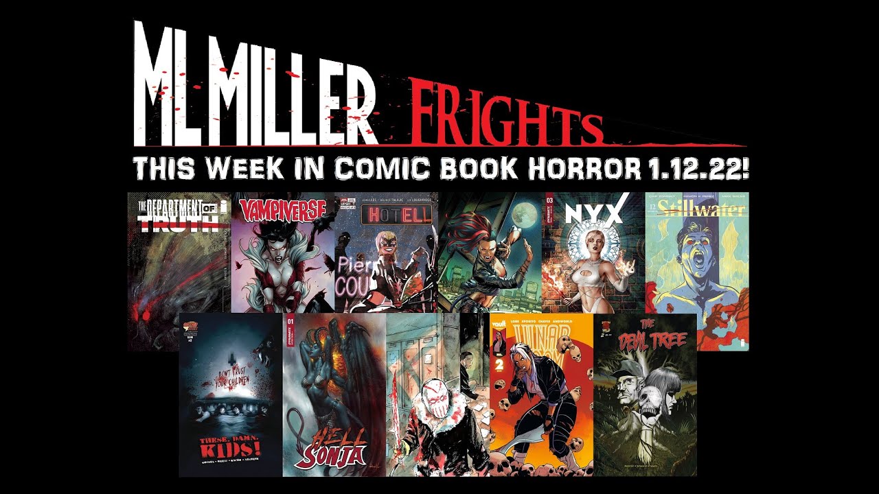 This Week In Comic Book Horror 1.12.22 - DEPARTMENT OF TRUTH! VAMPIVERSE! STILLWATER!