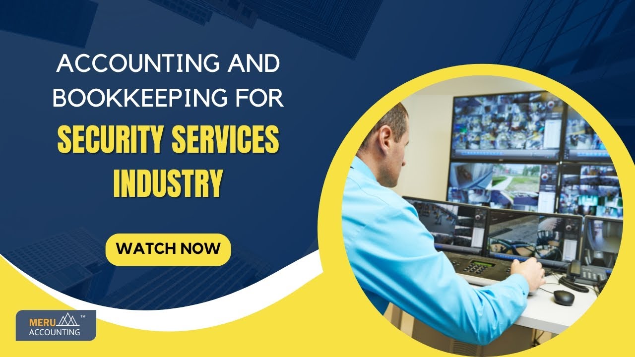 Bookkeeping for Security Services: KPIs, Challenges & Accounting Tips