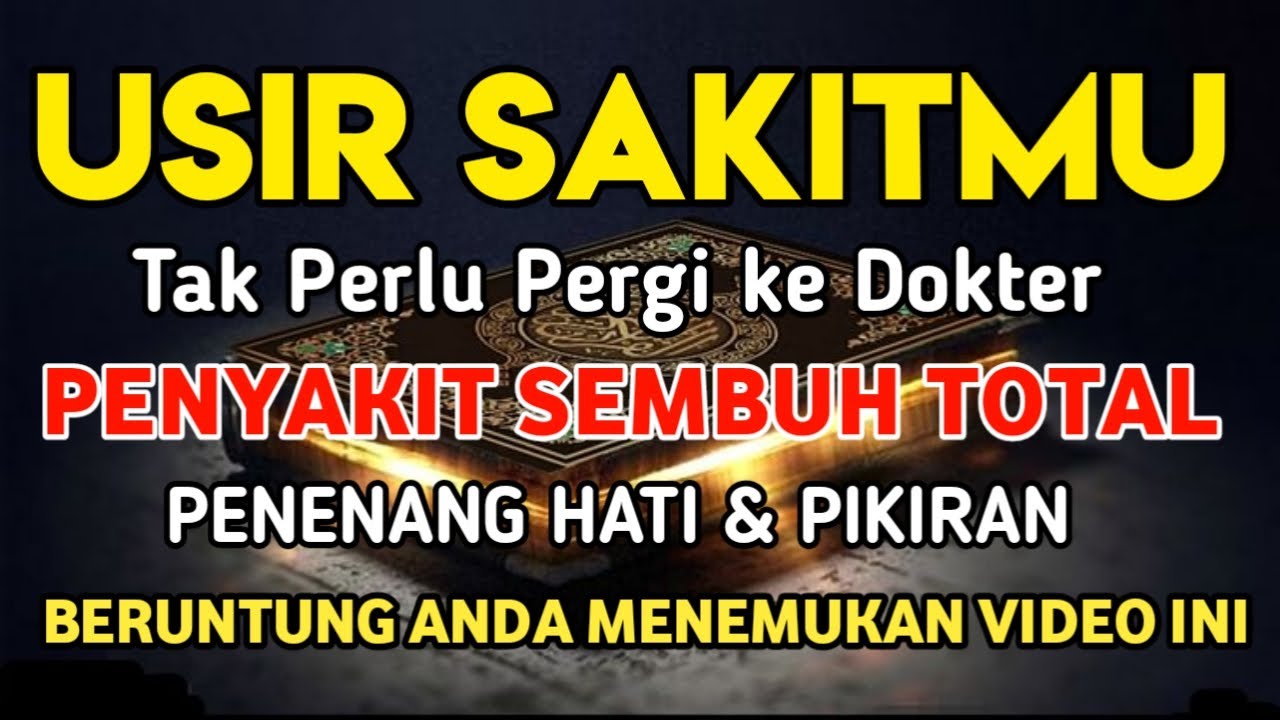 Dengarkan Ayat Ruqyah  l ini | Penyembuh Penyakit, Penenang Hati &Pikiran Gelisah