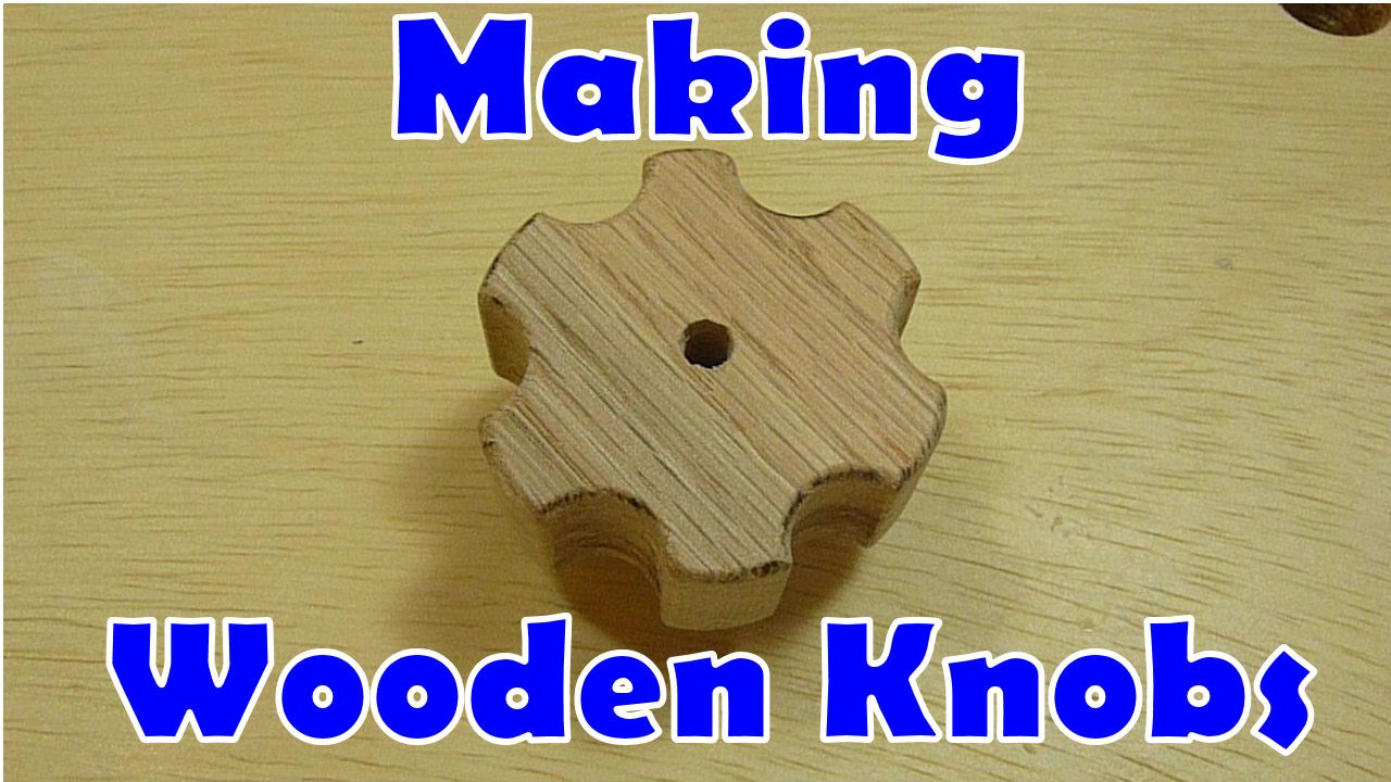 Making Wooden Knobs