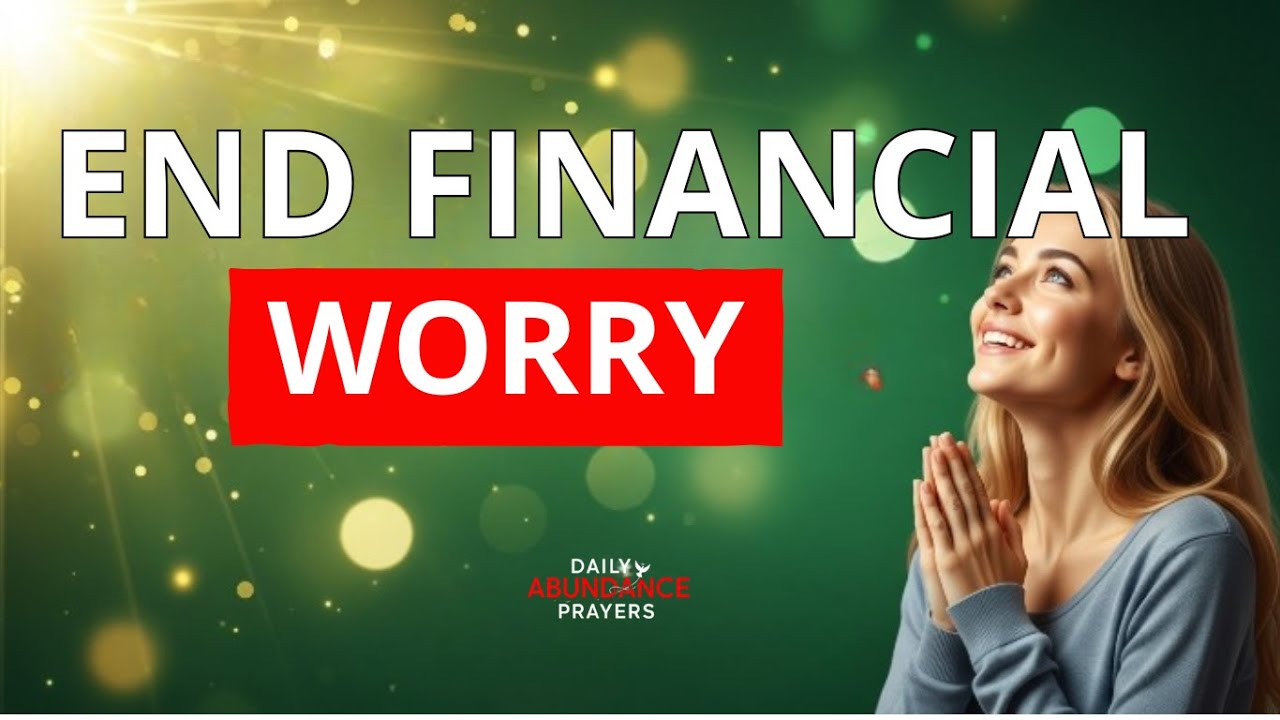 THIS PRAYER ENDS FINANCIAL WORRY FOREVER