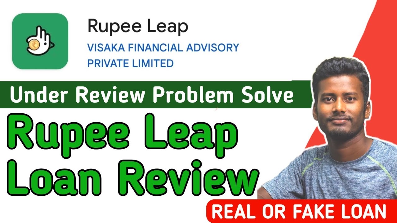 Rupee Leap Loan App Review | Rupee Leap Loan Under Review Problem Solve | Rupee Leap Real or Fake
