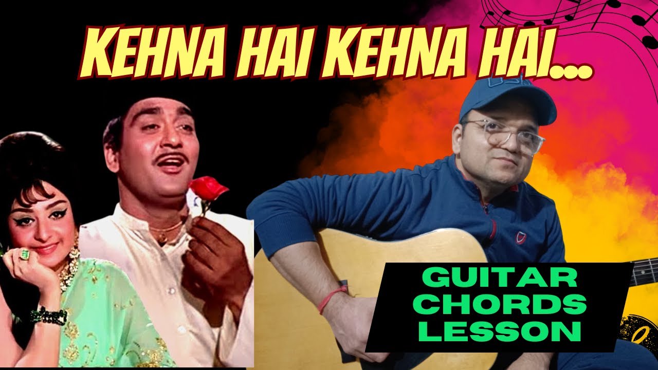 Kehna Hai Kehnaa Hai Guitar Chords Lesson | Padosan | Kishore Kumar | Easy Guitar Tutorial