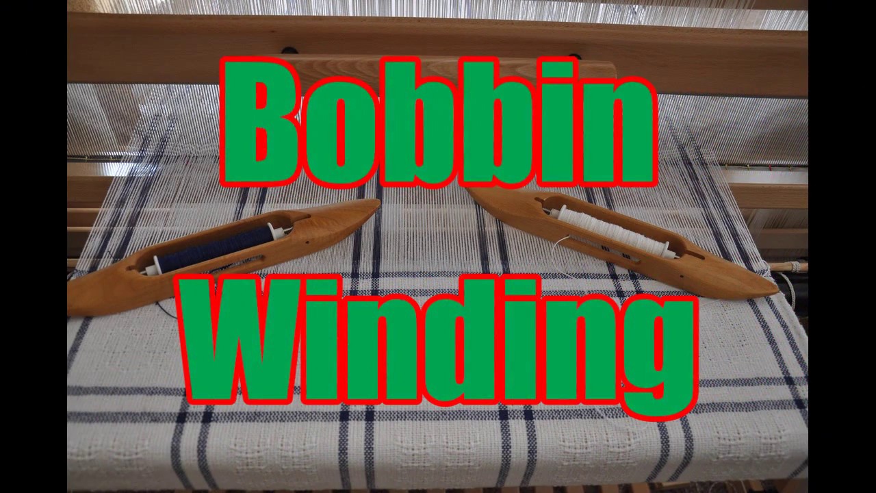 Bobbin Winding