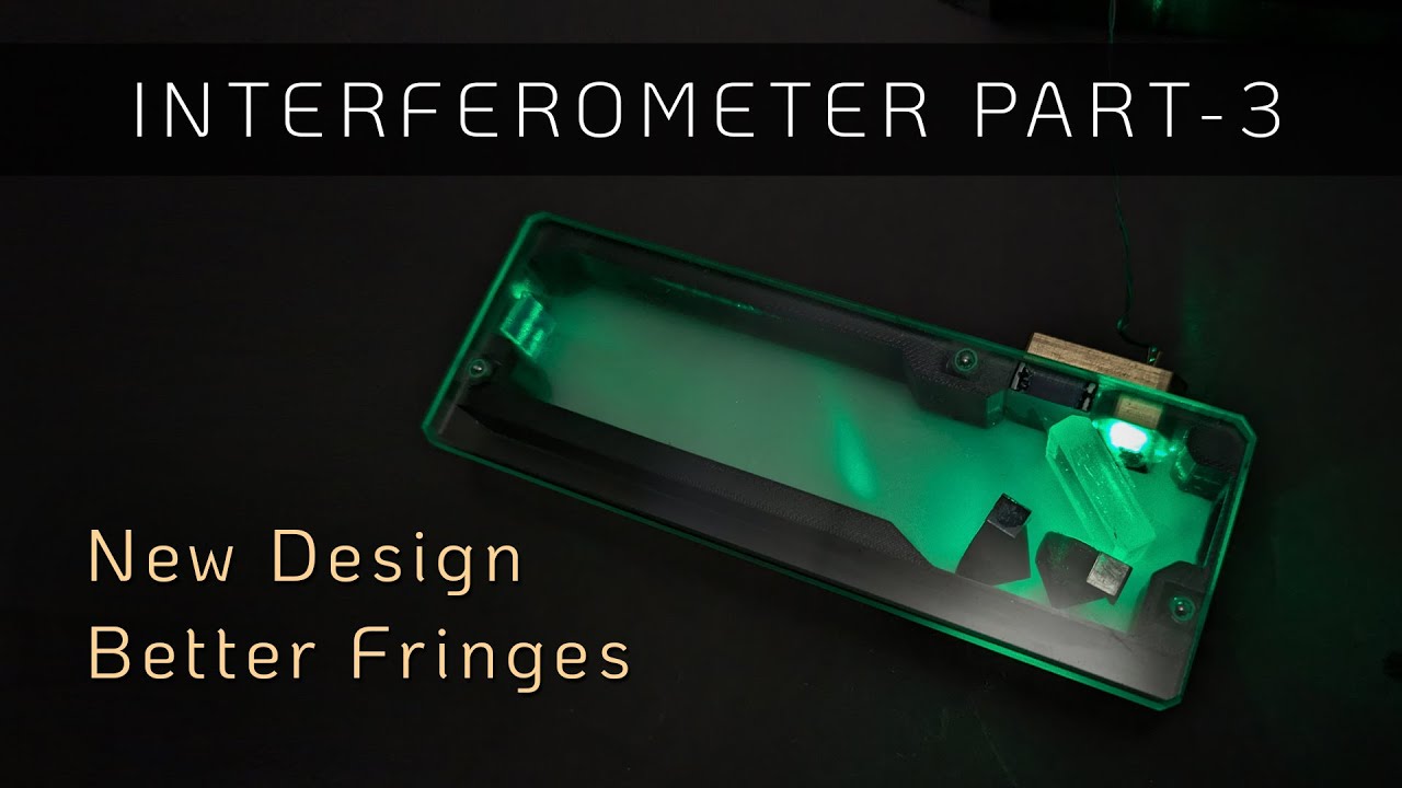 Laser Interferometer - Part 3: Mechanical Design