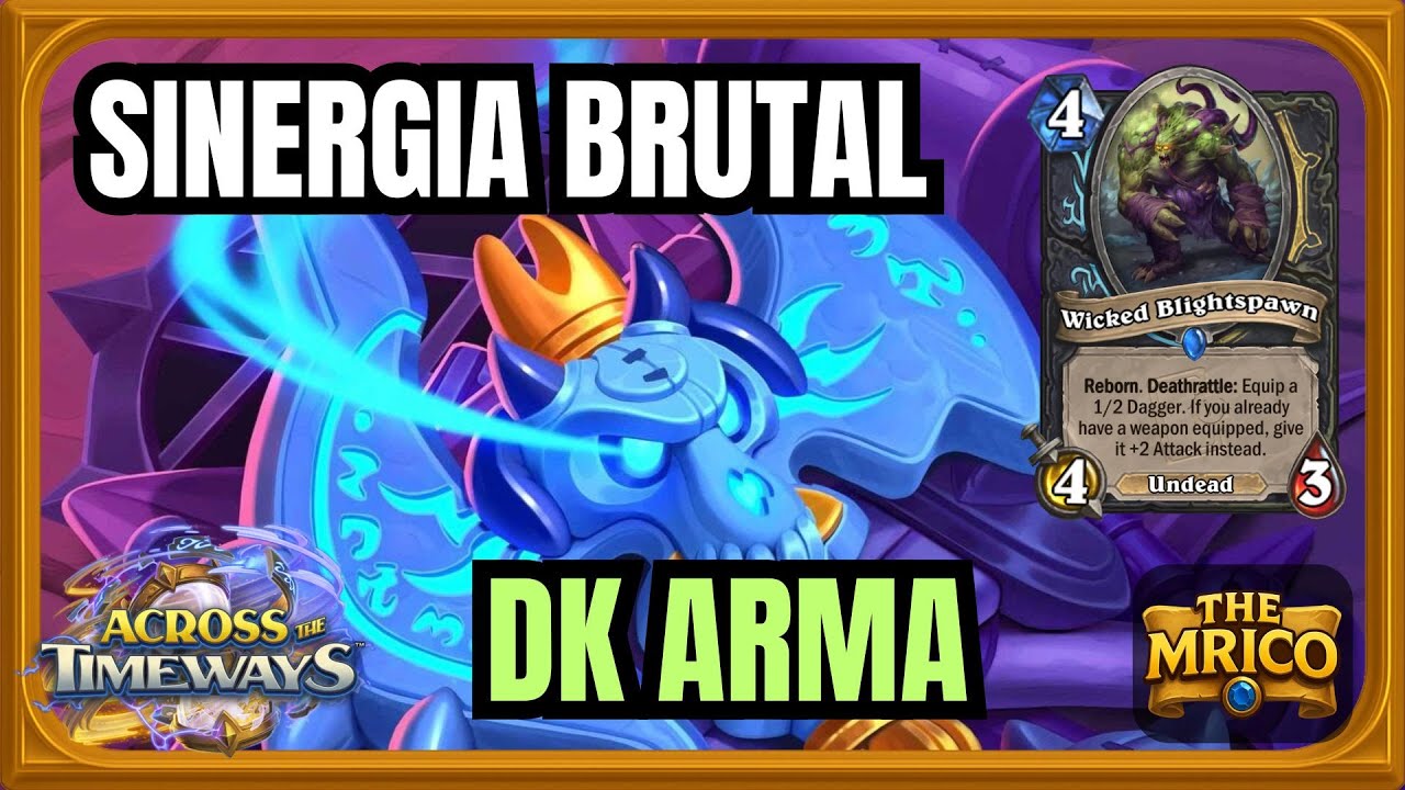 ARMA GIGANTE CON DK 💀 Y ES INFINITA!!!! [Hearthstone]