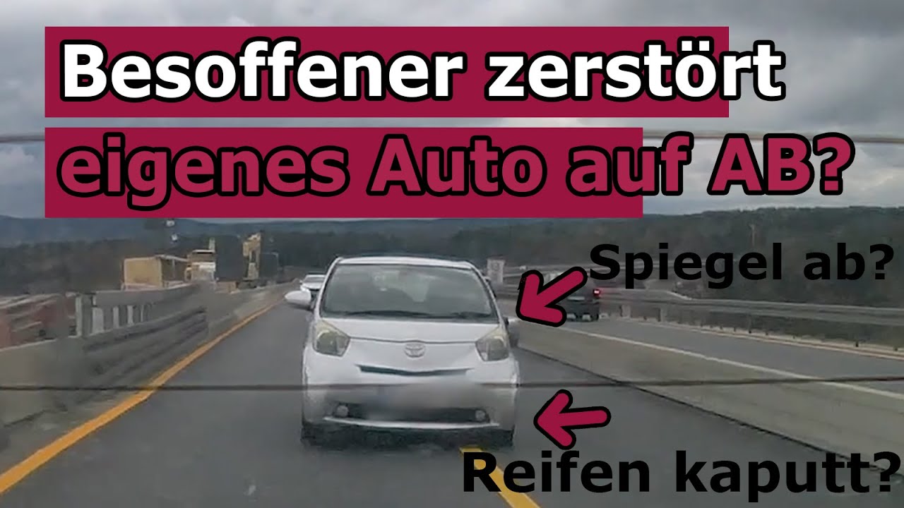 Völlig Betrunkener zerstört eigenes Auto auf der Autobahn? Deutschland, deine Dashcams