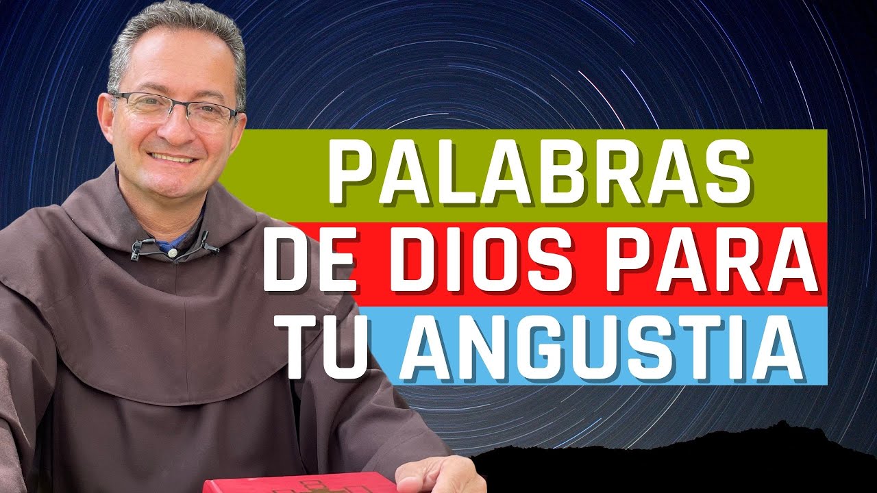 Palabras de Dios para tu angustia - El Buen Dios