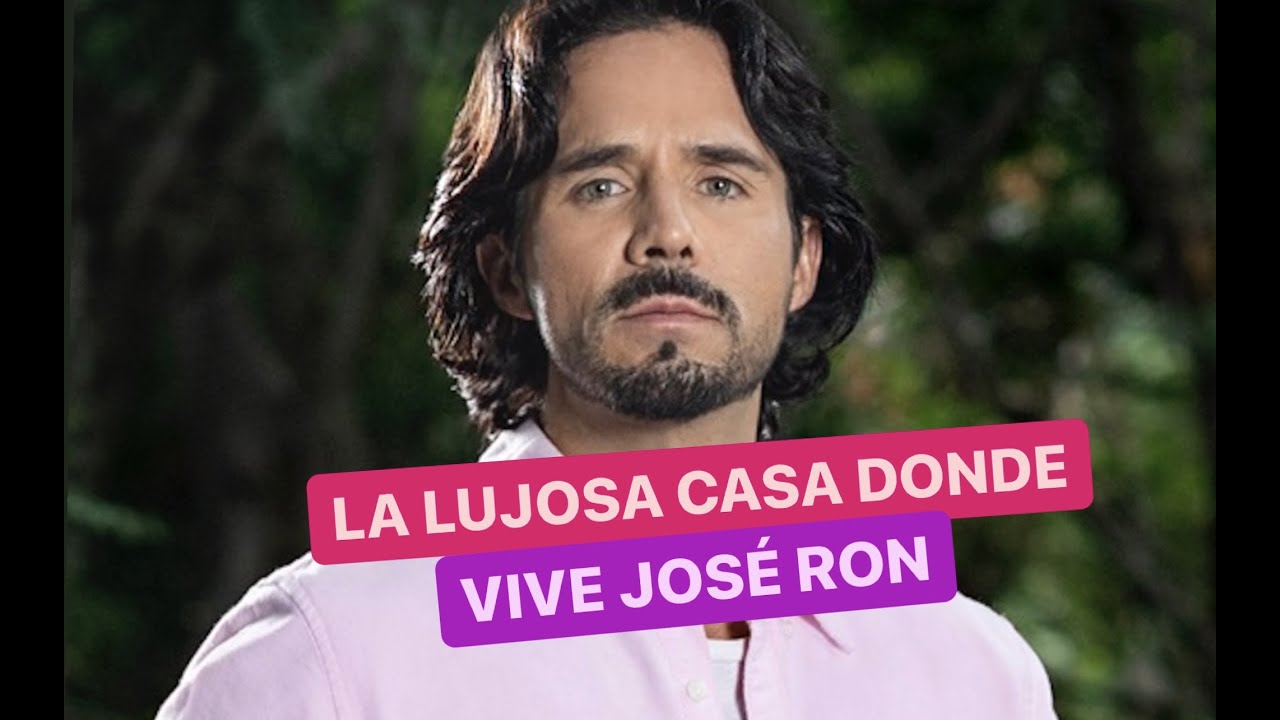 José Ron y su lujosa casa donde vive
