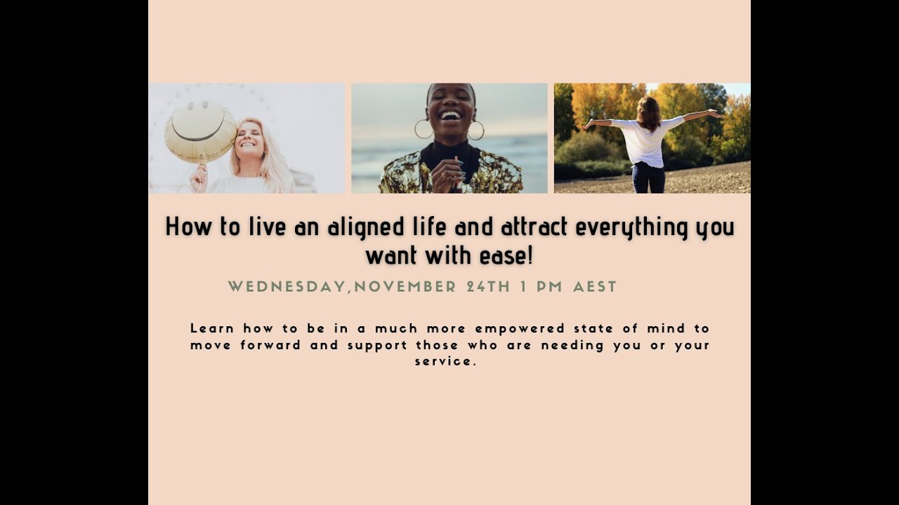 How to live an aligned life and attract everything you want with ease!
