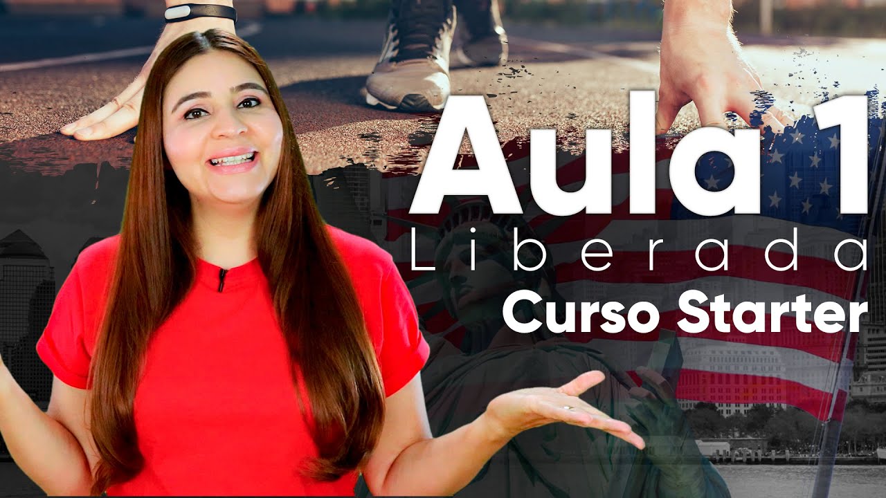 AULA COMPLETA DE INGLÊS | NÍVEL 1 - AULA 1 | CURSO STARTER