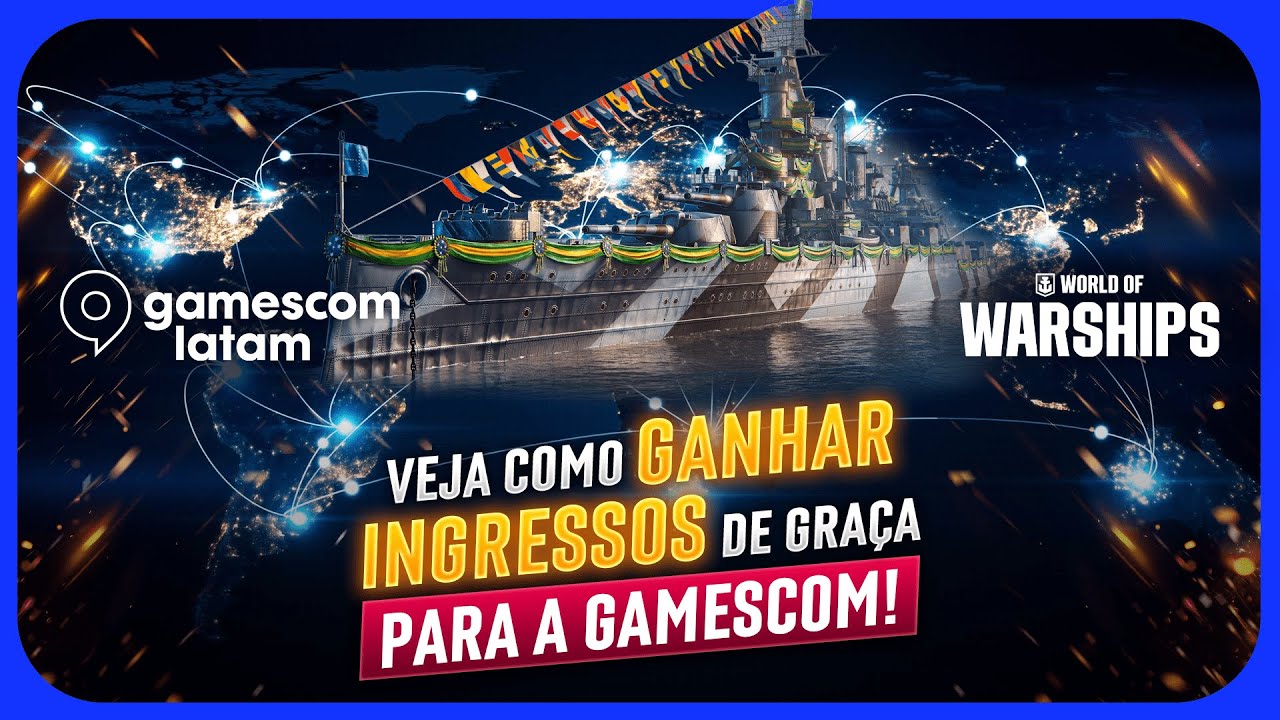 WORLD OF WARSHIPS vai estar na GAMESCOM LATAM 2024! | JUNTEM-SE a N&Oacute;S nesse GRANDE EVENTO!