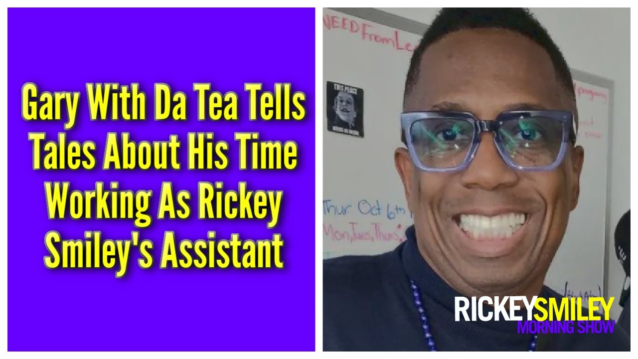 Gary With Da Tea Tells Tales About His Time Working As My Assistant
