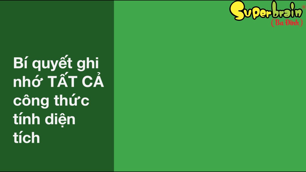 Mẹo ghi nhớ công thức tính diện tích tất cả các hình