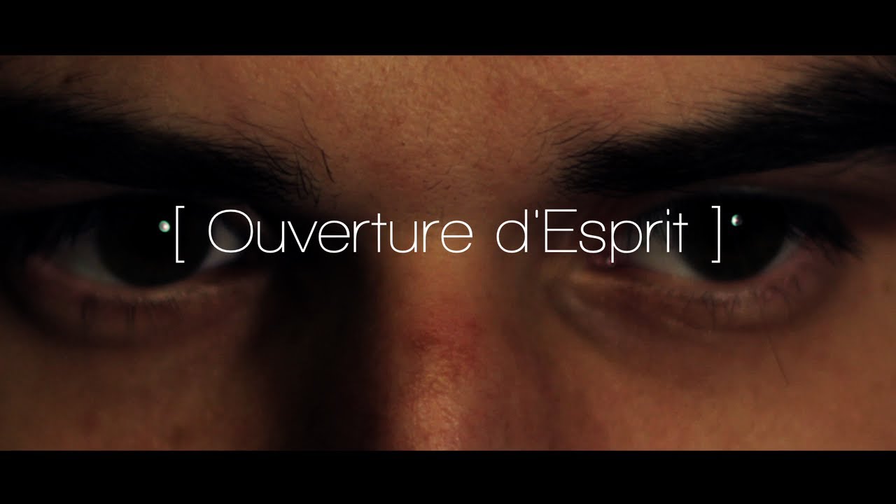 [ Ouverture d'Esprit ]