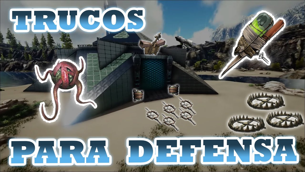 Trucos para defensa de base ARK