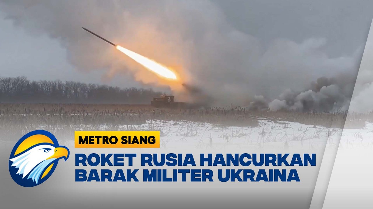 Serangan Udara Rusia Sasar Kamp Tentara Ukraina, Konflik Kian Memanas - [Metro Siang]