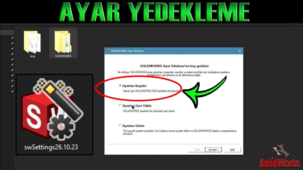 SolidWorks | Ayar ve Şablonları Yedekleme
