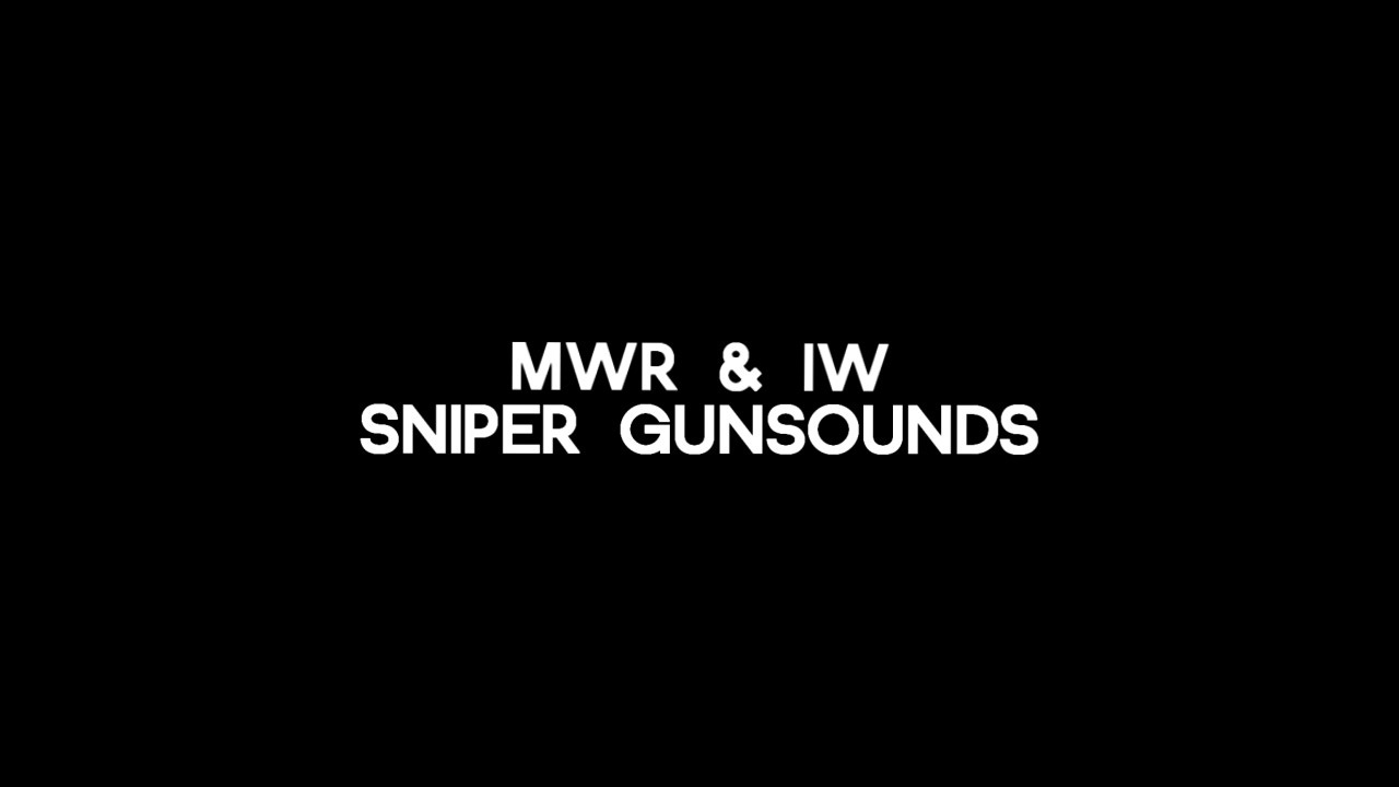 MWR - IW: Gun Sounds