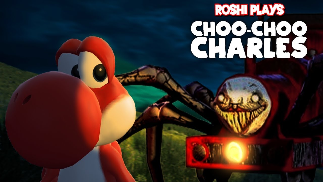 Roshi plays - CHOO CHOO CHARLES !!!