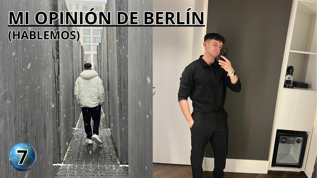 Lo Que Nadie Te Cuenta de Berlín: Mis Reflexiones