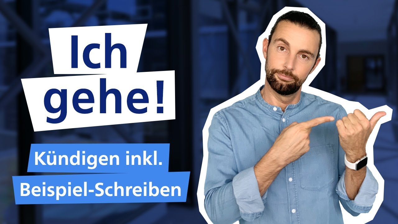 Richtig K&Uuml;NDIGEN! (Sauberer Abgang + Beispiel-Schreiben) 🚀 I Traumjob