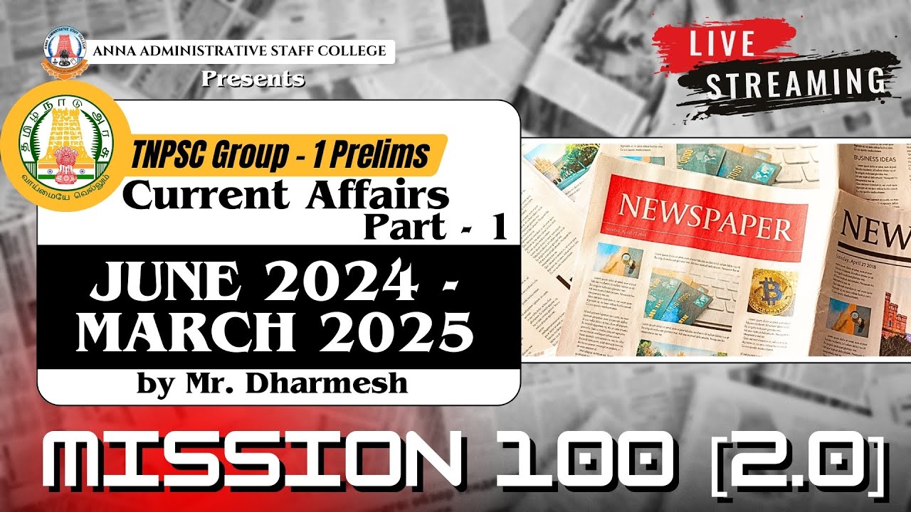 Part - 1 | Current Events | TNPSC Group 1 | Mission 100 [2.0]  | Mr. Dharmesh