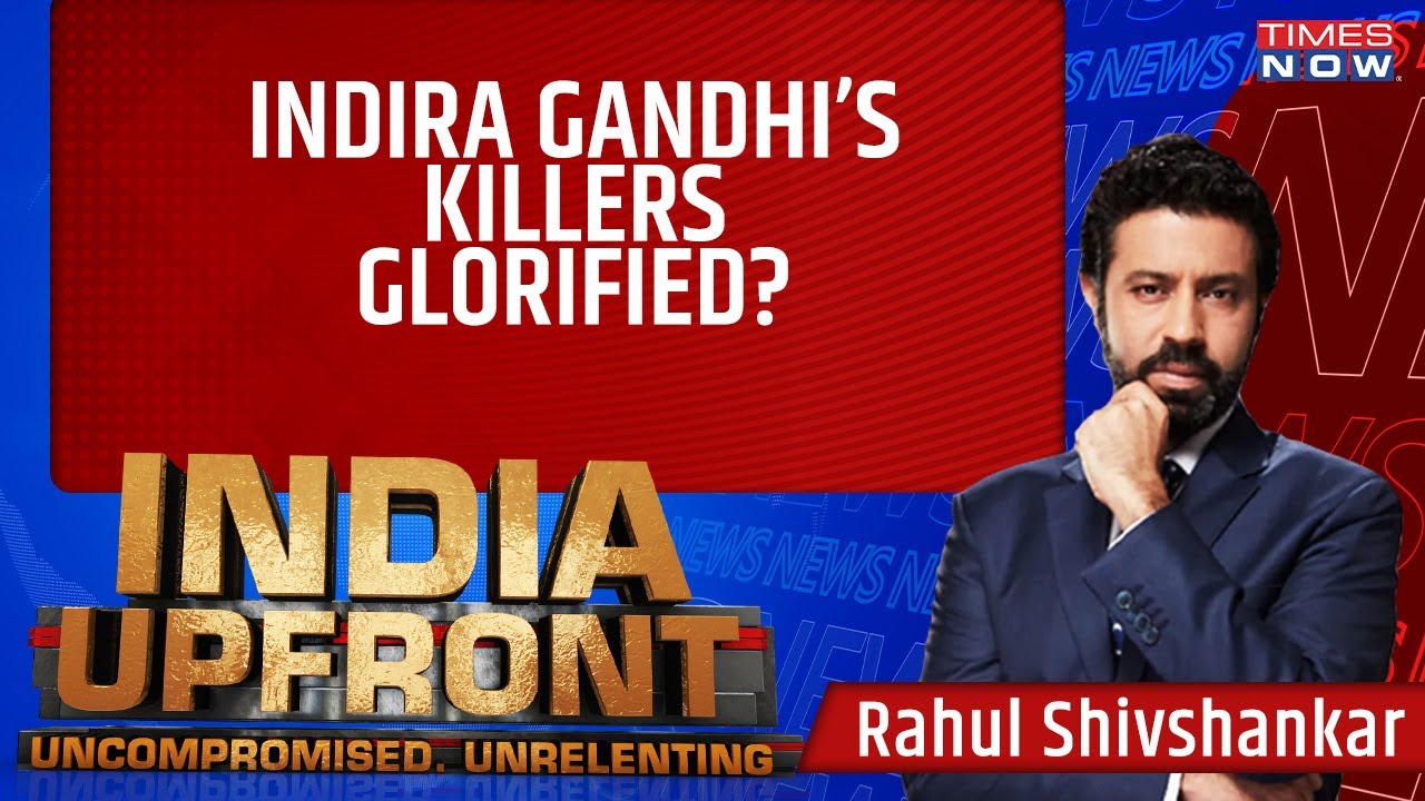 Indira Gandhi's Killers Glorified In Canada? | Why Are Some Still Shying From Truth? | Watch!