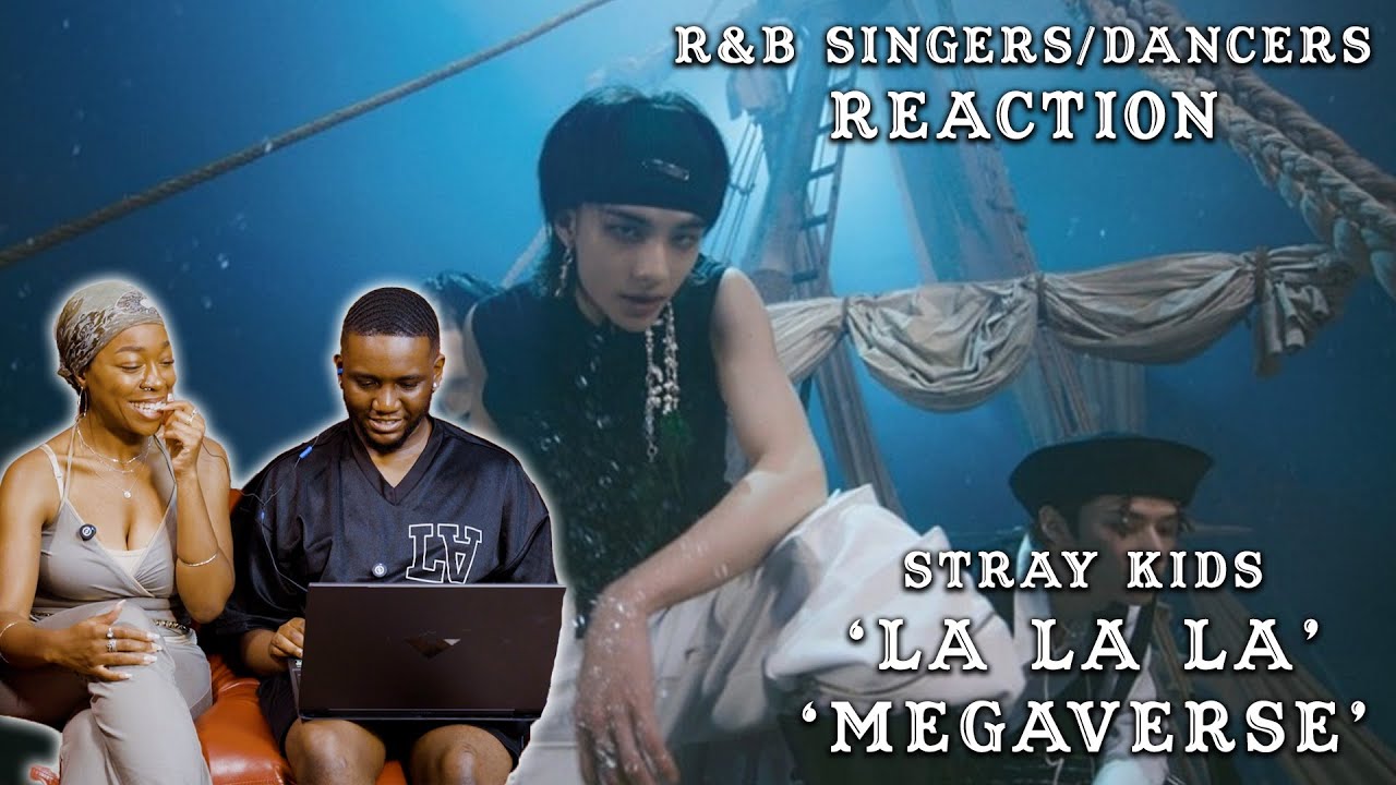 STRAY KIDS 'LA LA LA' & 'MEGAVERSE' R&B SINGERS/DANCERS REACTS