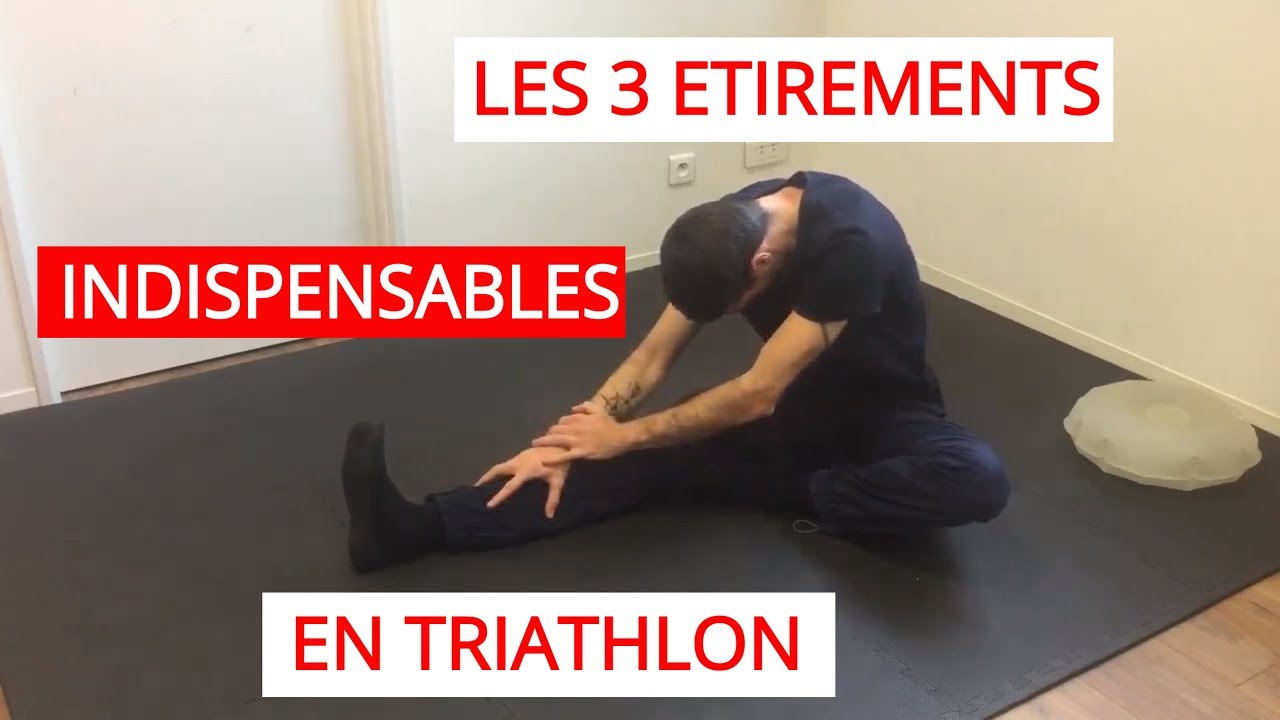 Les 3 ETIREMENTS indispensableS en Triathlon
