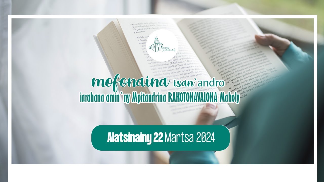 Mofonaina isan'andro ny Alatsinainy 22 Aprily 2024. FJKM Ambohitantely.