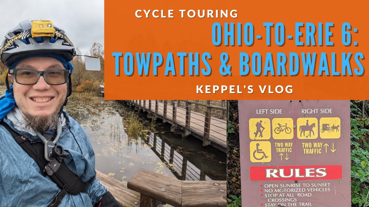 Towpaths and Boardwalks | OTET 6 | Cycle Touring | Keppel's Vlog 26 | Akron, OH