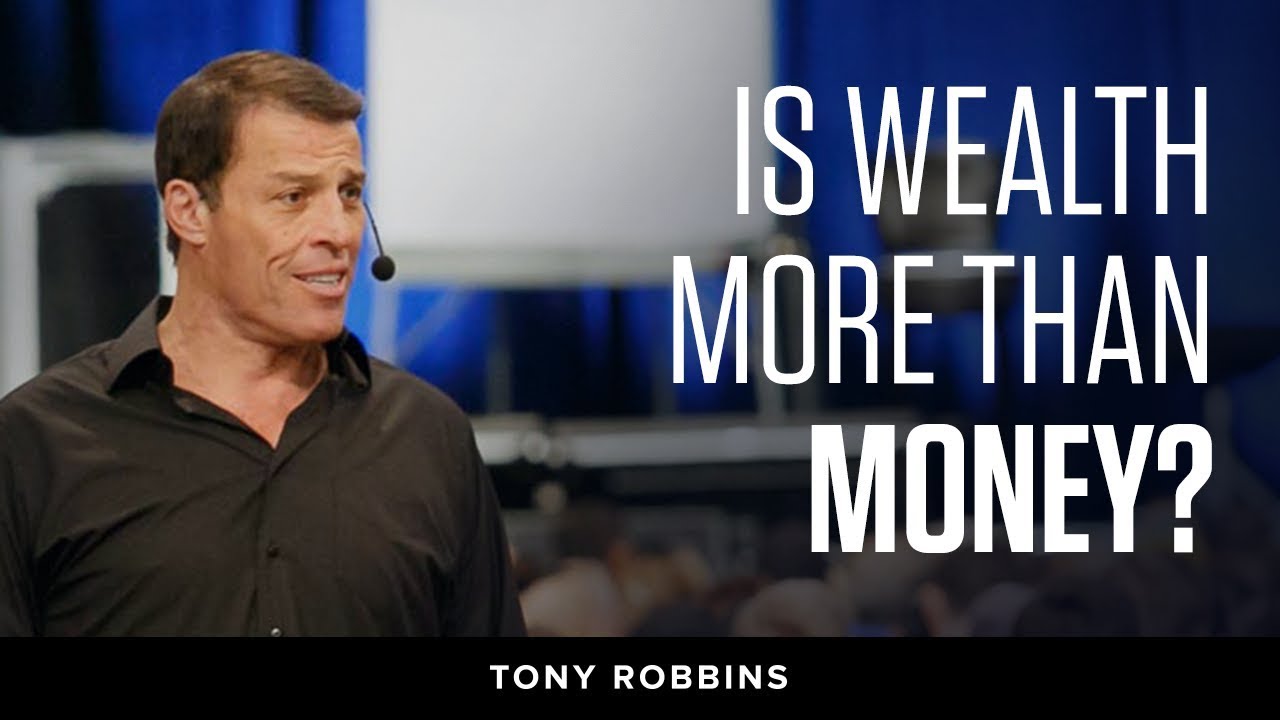 Is Wealth More than Money? | Tony Robbins Podcast