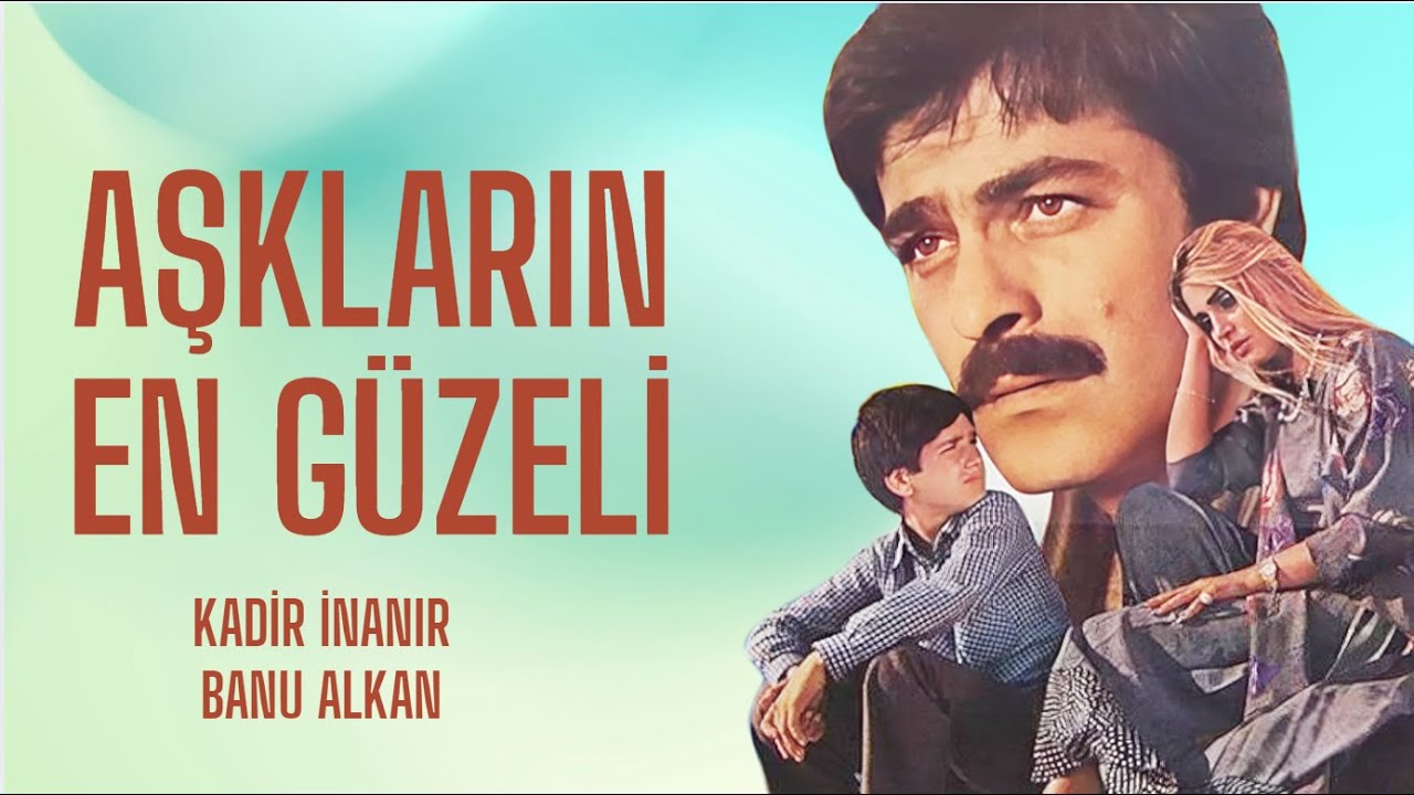 Aşkların En G&uuml;zeli T&uuml;rk Filmi | FULL | Kadir İnanır | Banu Alkan