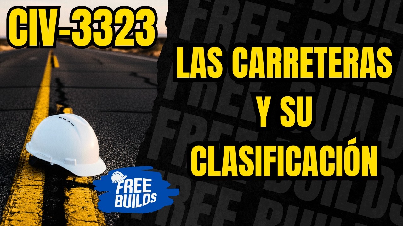 1. Las Carreteras y su Clasificacion - CIV 3323 | FREE BUILDS